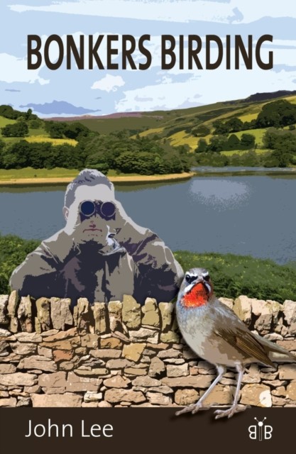Bonkers Birding by John Lee (Paperback Book)