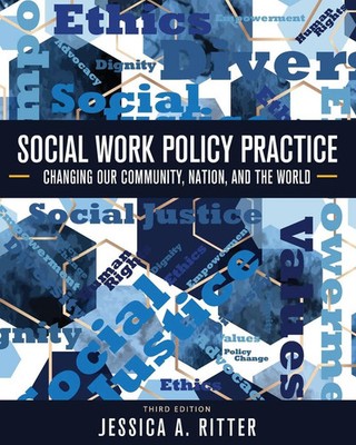 Social Work Policy Practice | Changing Our Community, Nation, and the World