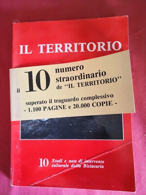 DAS TERRITORIUM Nr. 10 Studien und Notizen kultureller Intervention aus Bisiacaria 1984