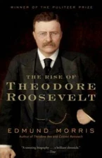 The Rise of Theodore Roosevelt (Modern Library Paperbacks) - VERY GOOD