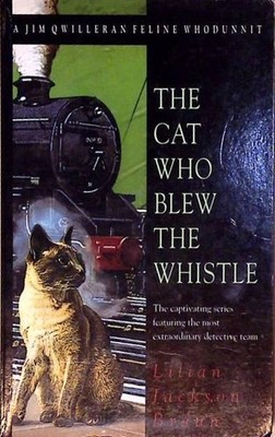 The Cat Who Blew the Whistle (The Cat Who Mysteries, Book 17): A delightfully c