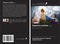Ana Paula Couceiro Figueira (U. A.) | Espectro Autista ..... | Taschenbuch