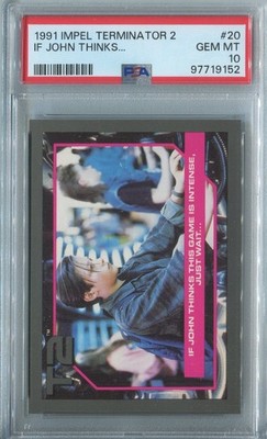 1991 Impel Terminator 2 #20 If John Thinks This Game Is Intense, PSA 10 Low Pop