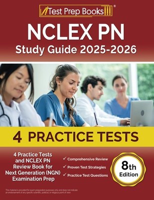 NCLEX PN Study Guide: Practice Tests and NCLEX PN Review Book for Next Gener...