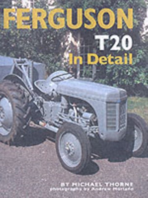 Ferguson T20 in Detail.by Thorne  New 9780954998134 Fast Free Shipping** - Image 4