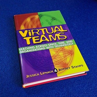 VIRTUAL TEAMS REACHING ACROSS SPACE AND TIME HARDCOVER BOOK FREE SHIPPING