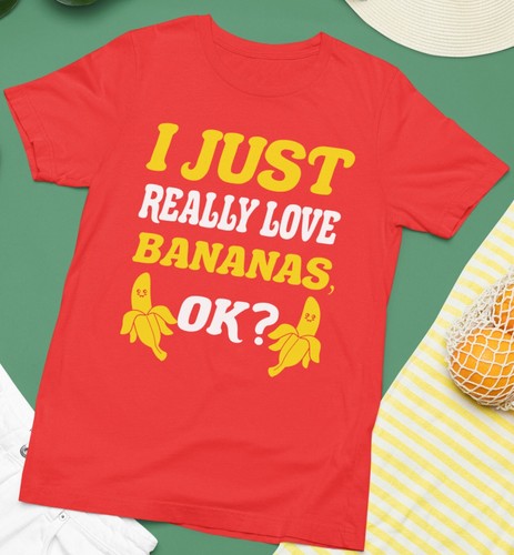 I Just Really Love Banana Ok? T-shirt Fruits Lover Vegan Food Funny Gifts - Picture 9 of 20