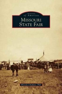 Chalfant - Missouri State Fair - New hardback or cased book - X555z