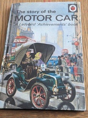 Ladybird Books - 'The Story of The Motor Car' - series 601.  From 1971 - 15p