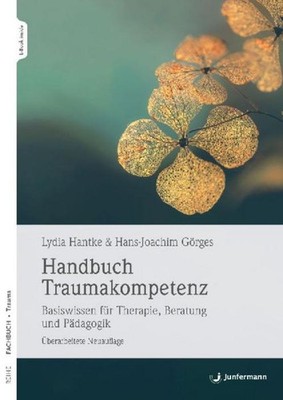 Hans-Joachim Görges Handbuch Traumakompetenz