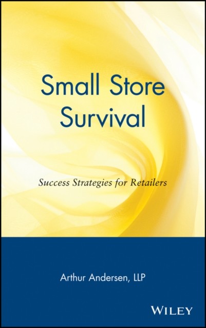 Small Store Survival by LLP Arthur Andersen HARDBACK 9780471164685