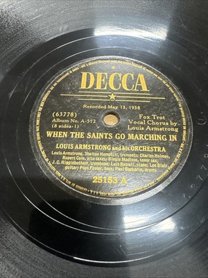 Decca 78 RPM Louis Armstrong - When The Saints Go Marching In 25153 V+ Jazz