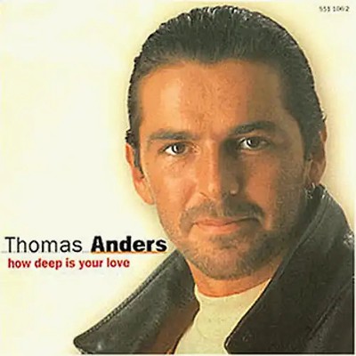 Thomas Anders - How Deep Is Your Love ZUSTAND SEHR GUT