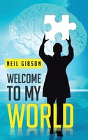 Welcome To My World | Neil Gibson | Buch | Gebunden | Englisch | 2013