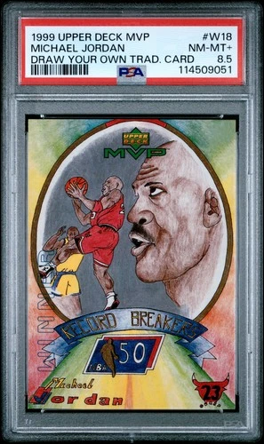 1999 UPPER DECK MVP DRAW YOUR OWN TRADITION CARD #W18 MICHAEL JORDAN PSA 8.5