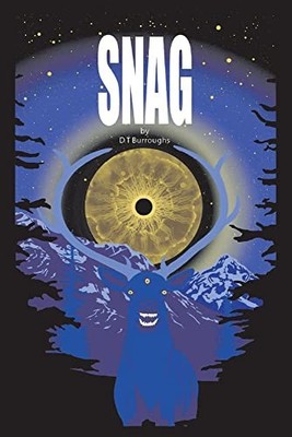 Snag (1) By Burroughs, D.T D.T Burroughs,