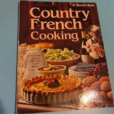 Country French Cooking A Sunset Book By Lane
