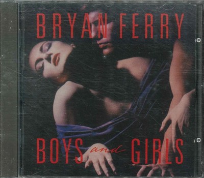 CD BRYAN FERRY - BOYS AND GIRLS - ALBUM