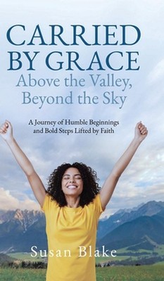 Carried by Grace Above the Valley, Beyond the Sky: A Journey of Humble Beginning