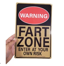 8" x 12" Metal Tin Sign (WARNING FART ZONE ENTER AT YOUR OWN RISK) Yellow backgr