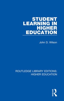 Student Learning in Higher Education (Routledge Library Editions: Higher