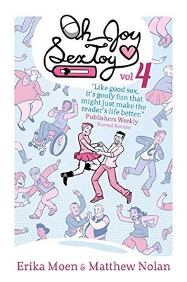 Oh Joy Sex Toy Vol. 4: Volume 4 by Erika Moen 9781620104446 NEW