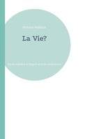 Richard Mattout | La Vie? | Taschenbuch | FranzöSisch (2023) | EAN 9782322470105