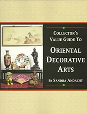 The Collector's Value Guide to Oriental Decorative Arts Sandra An