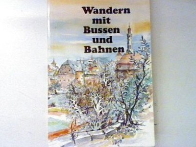 Wandern mit Bussen und Bahnen. Frankfurter Verkehrs- und Tarifverbund Gmb 793695