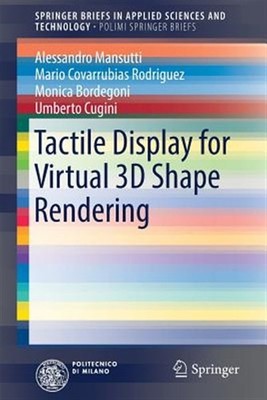 Tactile Display for Virtual 3d Shape Rendering, Paperback by Mansutti, Alessa...
