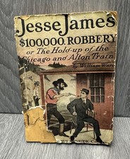 Jesse James $100,000 Robbery The Hold-up of Chicago and Alton Train Adventure