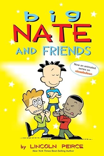 Big Nate and Friends-Lincoln Peirce