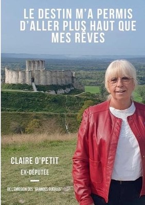 Le destin m'a permis d'aller plus haut que mes rves by Claire O'Petit Paperback 