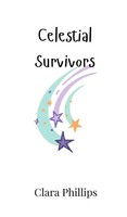 Clara Phillips | Celestial Survivors | Buch | Englisch (2024)