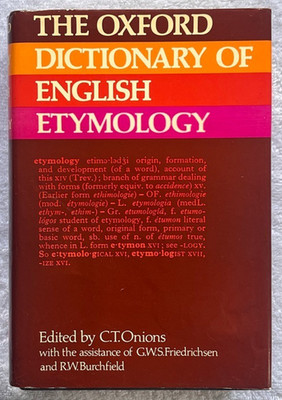 OXFORD DICTIONARY OF ENGLISH ETYMOLOGY  C.T. Onions HC/DJ '83 Printing OXFORD