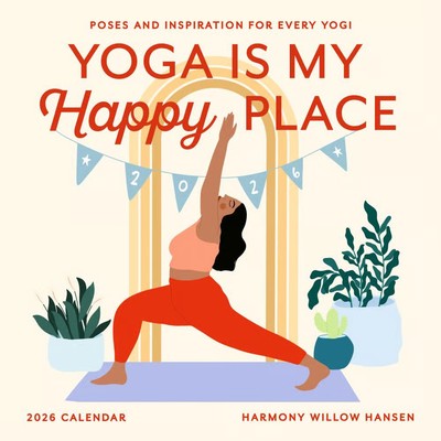 Workman Publishing,  Yoga Is My Happy Place 2026 Wall Calendar, 12'' X 12'', 12-