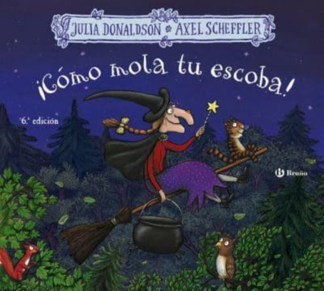 COMO MOLA TU ESCOBA by Julia Donaldson HARDBACK (SPANISH) 9788469663240