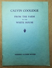 Calvin Coolidge From the Farm to the White House 1935 Plymouth VT Booklet