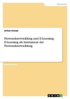 Personalentwicklung und E-Learning: E-Learning als Instrument der Personalentwic