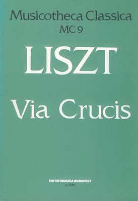 Franz Liszt | VIA CRUCIS FUER SOLI, SATB CHOR UND ORGEL, PARTITUR SULYOK,...
