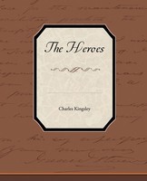 Charles Kingsley | The Heroes | Taschenbuch | Englisch (2010) | Book Jungle