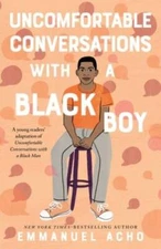 Uncomfortable Conversations with a Black Boy - Hardcover - VERY GOOD