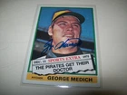 1976 TOPPS TRADED GEORGE MEDICH AUTOGRAPH SIGNED AUTO #146T PITTSBURGH PIRATES