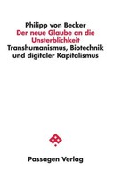 Der Neue Glaube An Die Unsterblichkeit | Philipp Von Becker | Taschenbuch | 2025