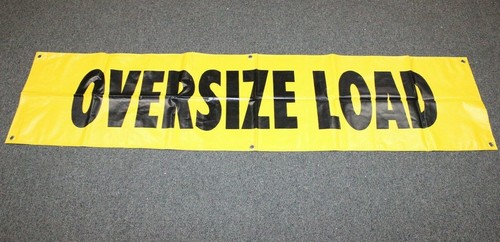 OVER SIZE LOAD BANNER SIGN sized large caution oversize loads truck