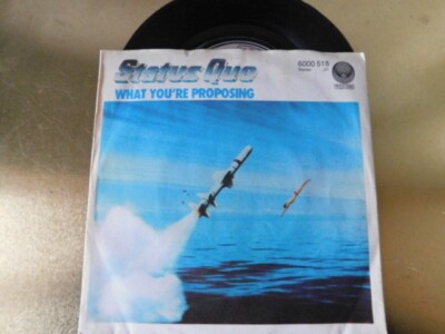 Status Quo - What you`re proposing - Vinyl 7'' Single