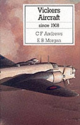Vickers Aircraft Since 1908 by Morgan, Eric B. Hardback Book The Fast Free