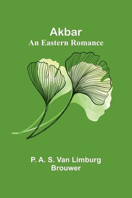 P. A. S. van Limburg Brouwer | Akbar | Taschenbuch | Englisch (2025)
