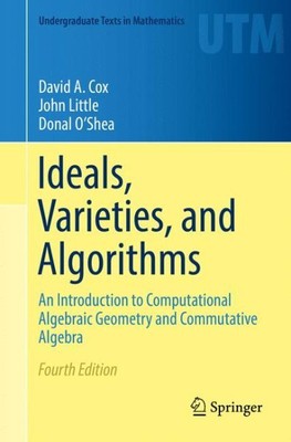 Ideale, Varietäten und Algorithmen: Eine Einführung in die Computeralgebrai...