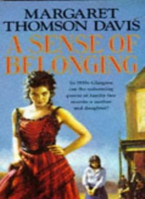A Sense of Belonging By Margaret Thomson Davis